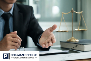 Let a skilled federal crimes lawyer from Perlman Criminal Defense Lawyers fight for you